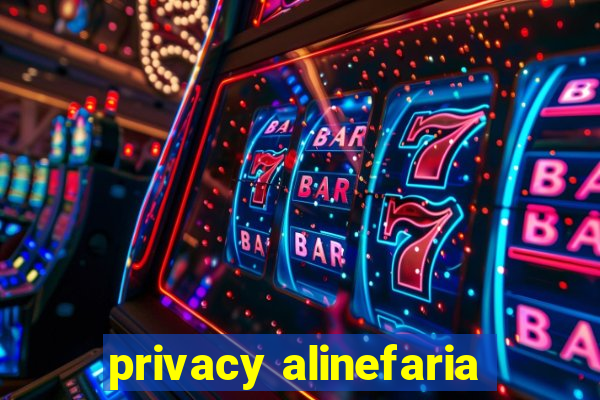 privacy alinefaria